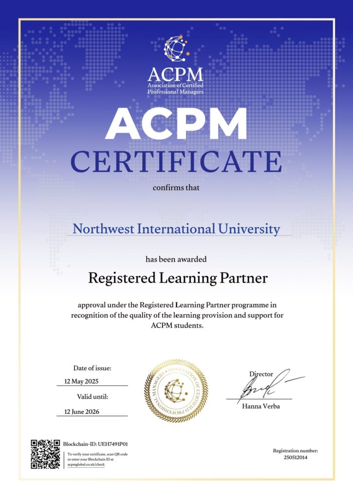 ACPM Registered Learning Partner Northwest International University approved as an official Registered Learning Partner by the Association of Certified Professional Managers (ACPM), affirming its commitment to quality education.